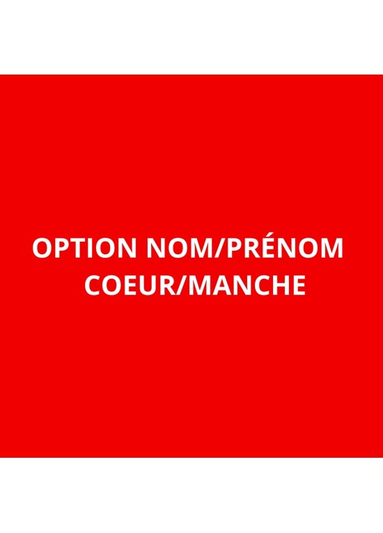 OPTION NOM/PRÉNOM SUR LA MANCHE/SUR LE COEUR